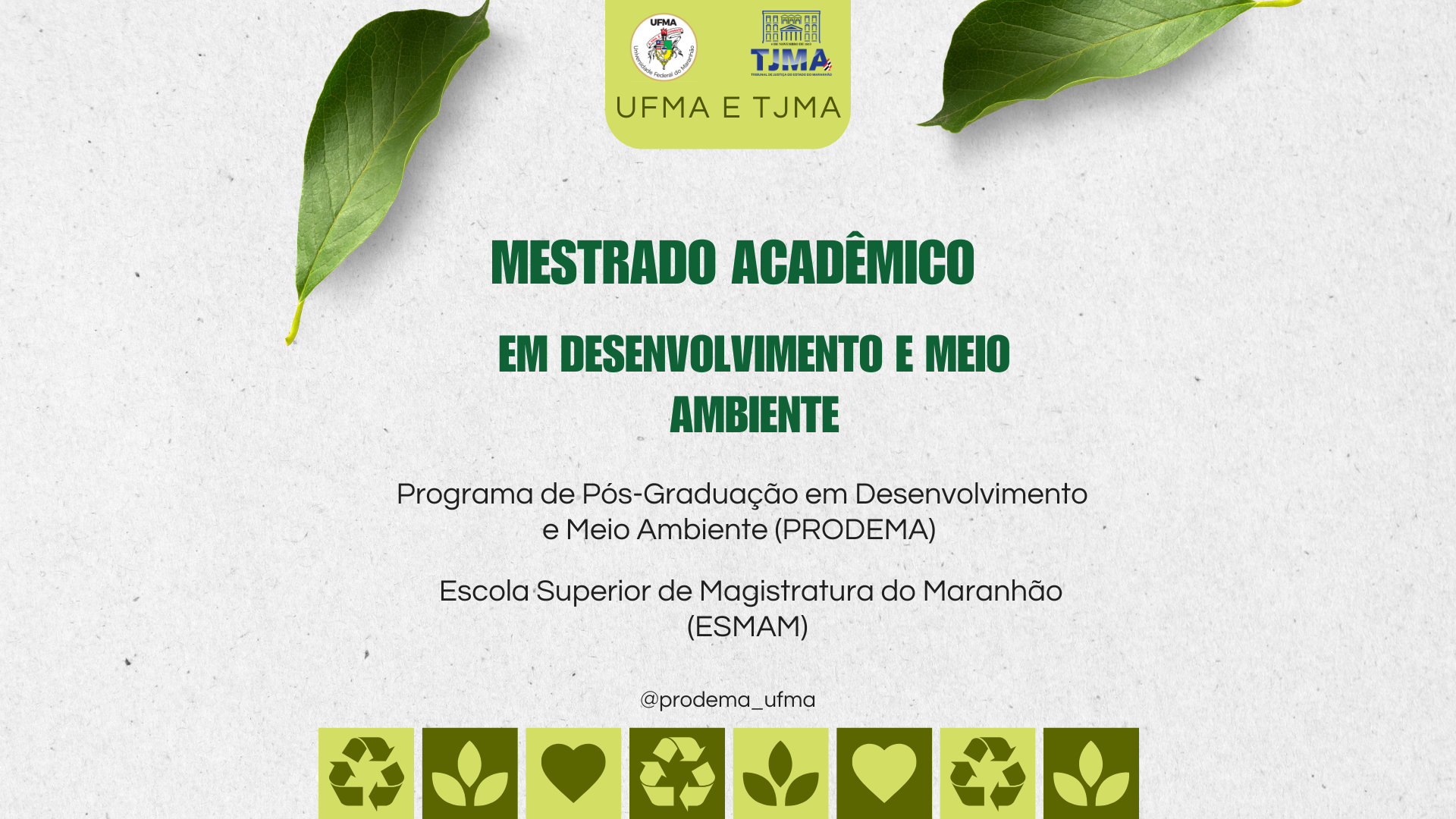 Programa de Pós-Graduação em Desenvolvimento e Meio Ambiente da UFMA capacita judiciário maranhense por meio de mestrado acadêmico