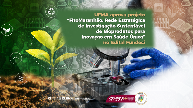 Projeto de pesquisa da UFMA, sobre a exploração sustentável da flora maranhense é aprovado no Edital Fundeci 2024