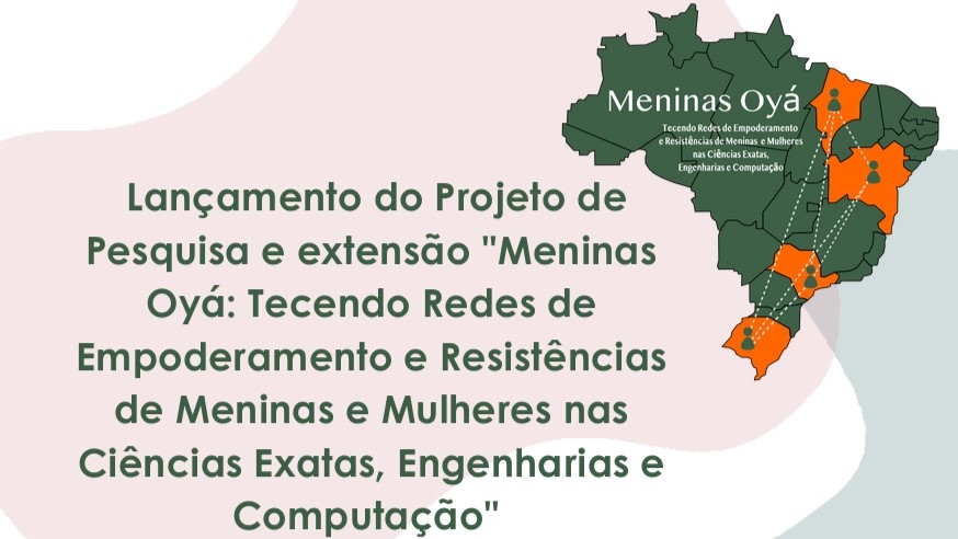 Projeto de Pesquisa e Extensão “Meninas Oyá” será lançado neste sábado, 12