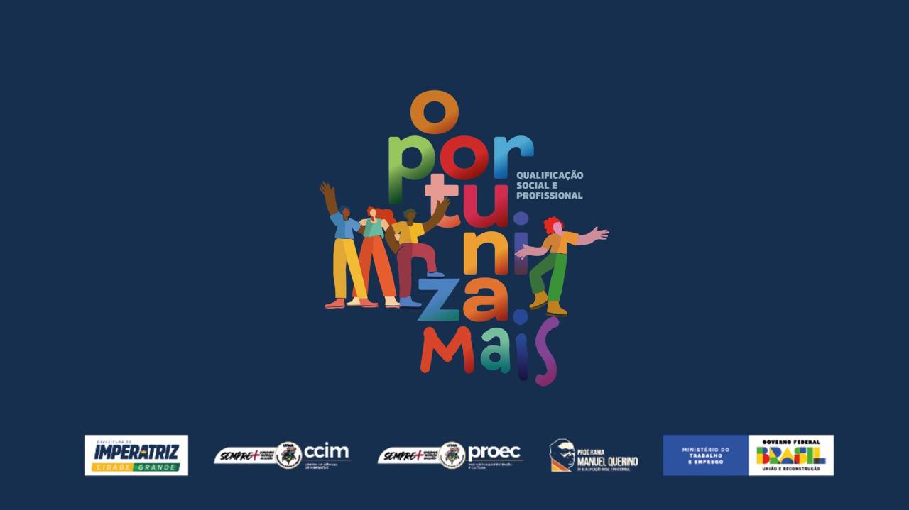 Projeto Oportuniza Mais, da UFMA, chega a Imperatriz