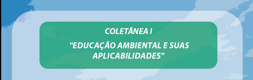 Coletânea I Educação Ambiental e Suas Aplicabilidades.jpg