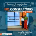 Quadro "No Consultório" do JTVUFMA de hoje, 08, fala sobre uso racional de medicamentos