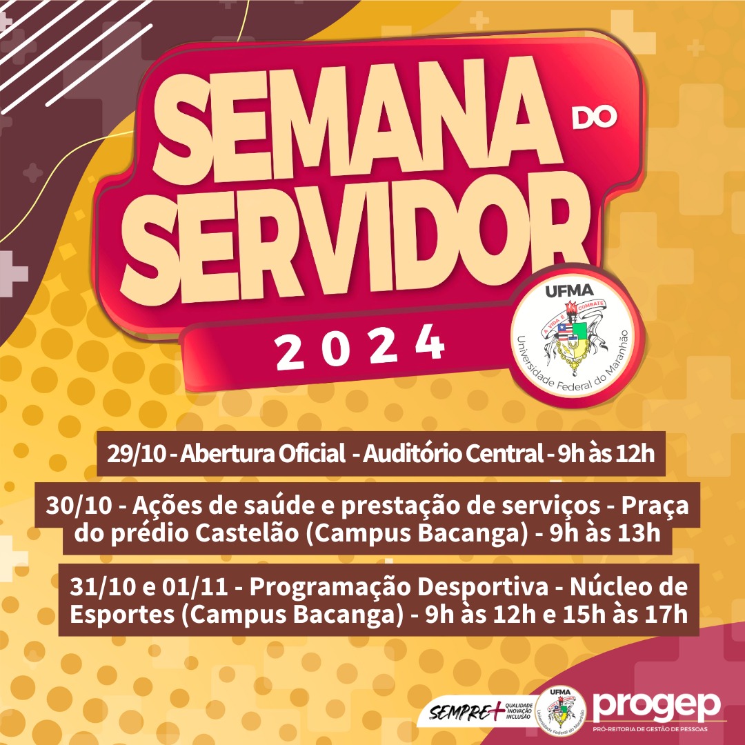 Semana do Servidor 2024: UFMA promove programação alusiva ao Dia do Servidor Público Federal