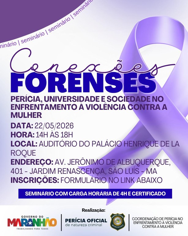 Seminário “Conexões Forenses” debate enfrentamento à violência contra a mulher