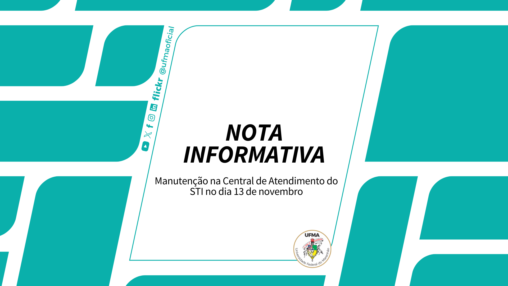 STI informa manutenção na Central de Atendimento nesta quarta-feira, 13