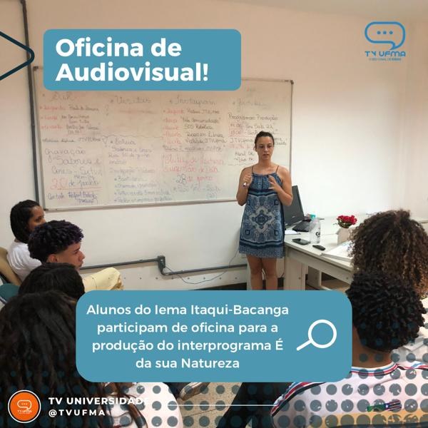 TV UFMA promove oficina para alunos do IEMA