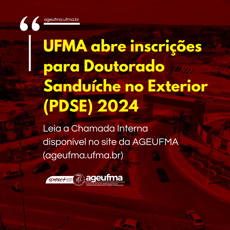 UFMA abre inscrições para Doutorado Sanduíche no Exterior (PDSE) 2024