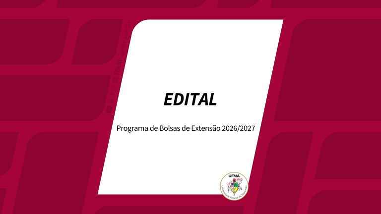 UFMA abre inscrições para o Programa de Bolsas de Extensão 2026/2027