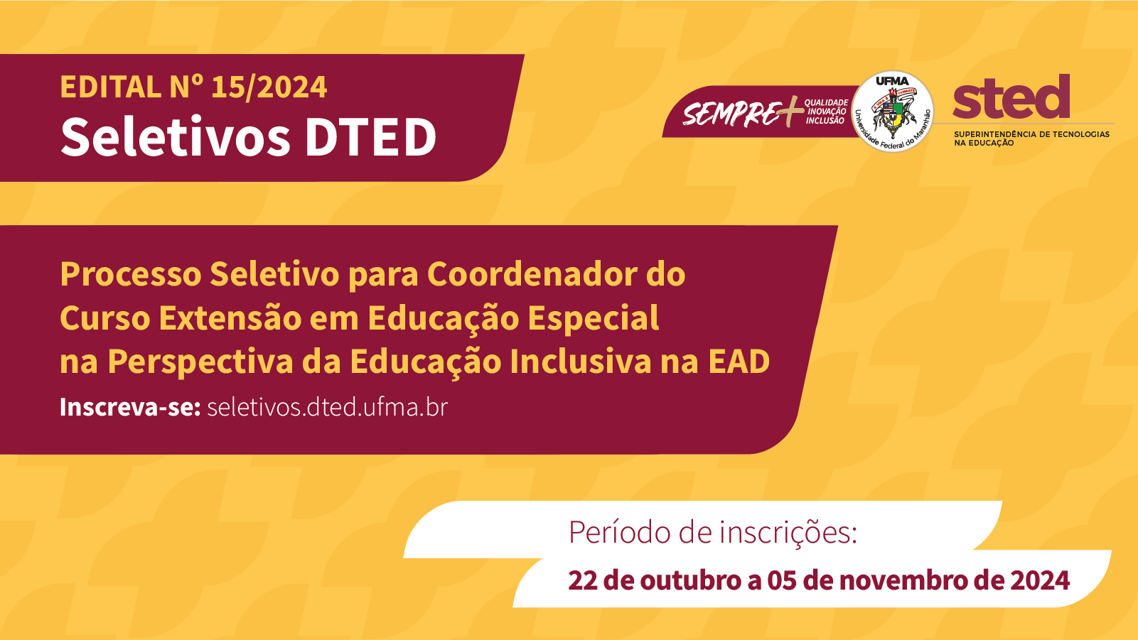 UFMA abre processo seletivo para coordenador do curso em Educação Especial na Perspectiva da Educação Inclusiva na EaD