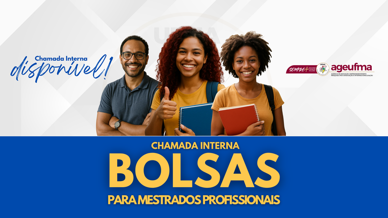 UFMA abre seleção interna para concessão de bolsas de mestrado em programas de pós-graduação profissionais