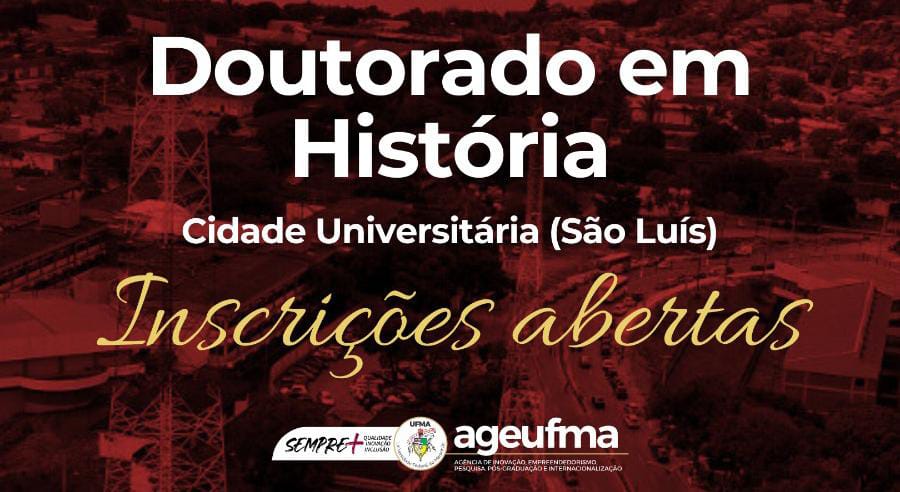 UFMA abre seleção para doutorado em História com doze vagas