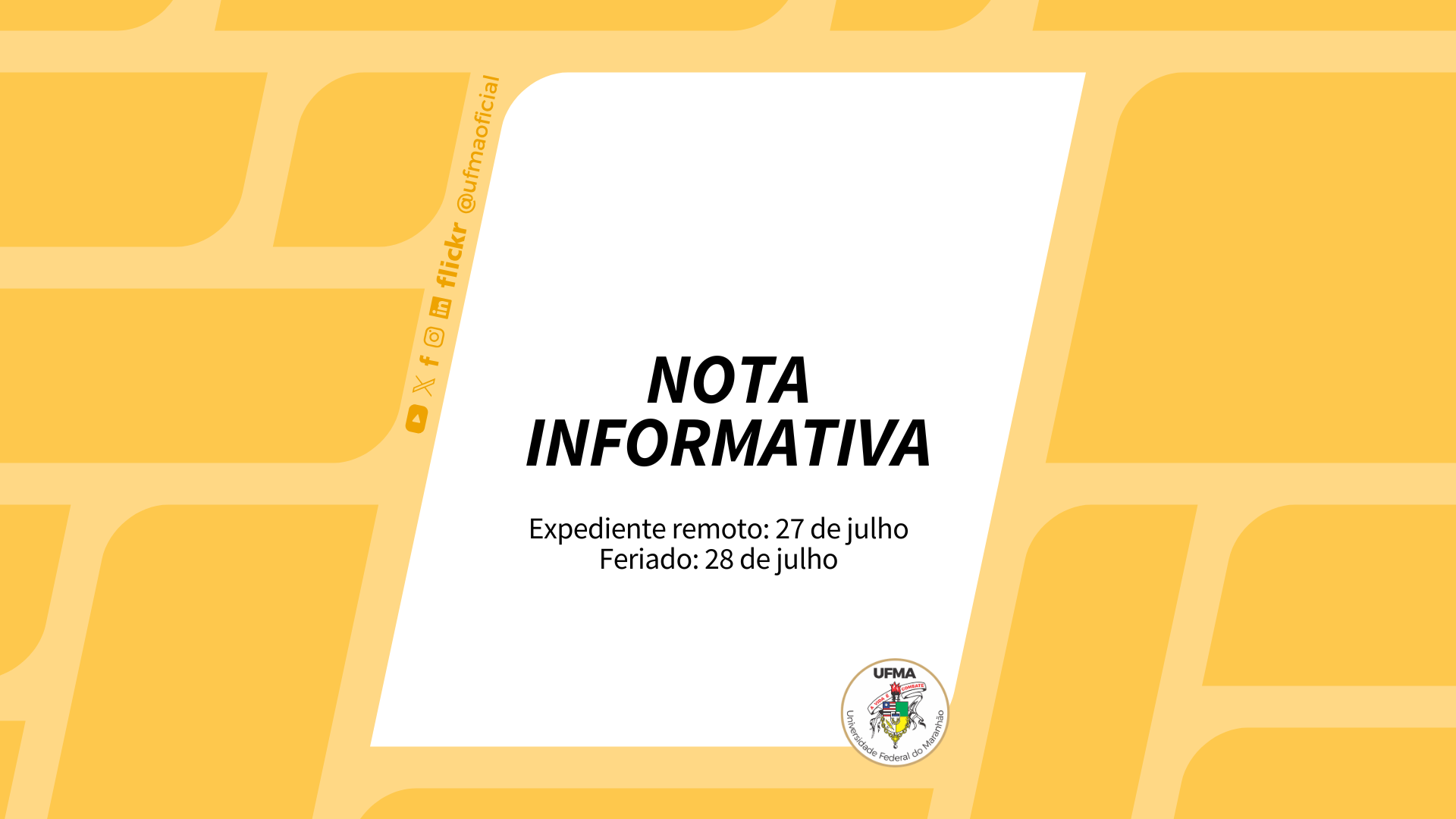 UFMA adota expediente remoto, na segunda-feira, 27 de julho, e feriado na terça-feira, 28
