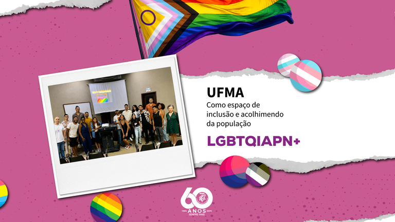 UFMA atua como precursora em ações de inclusão, acolhimento e produção de conhecimento voltados à população LGBTQIAPN+ no Maranhão