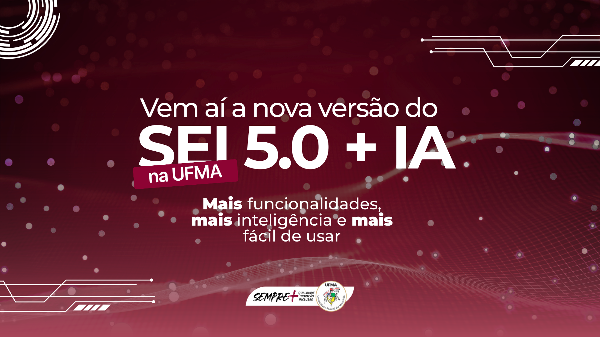 UFMA atualiza versão 5.0 do SEI com melhorias em Inteligência Artificial e novas funcionalidades