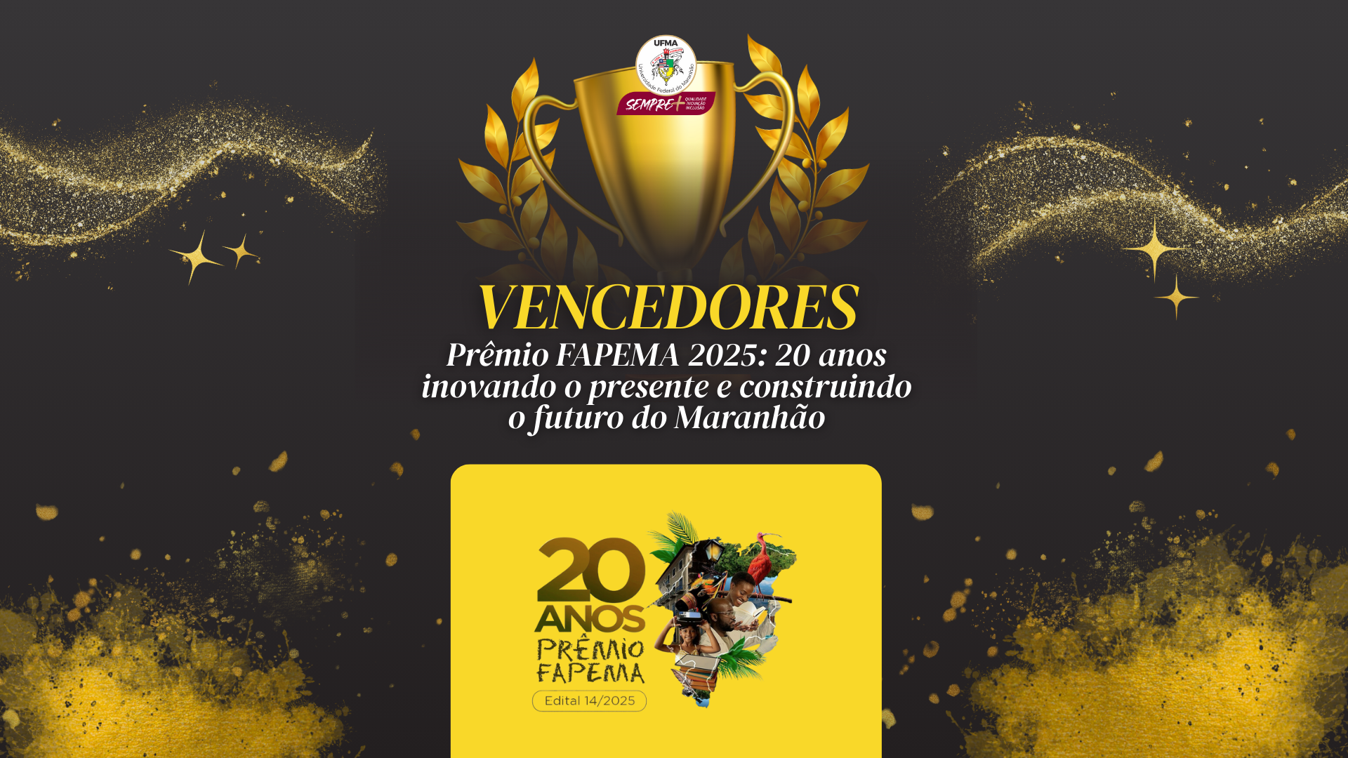 UFMA conquista 19 premiações na 20ª edição do Prêmio Fapema