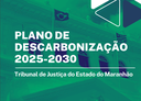 UFMA desenvolve Plano de Descarbonização para o TJMA