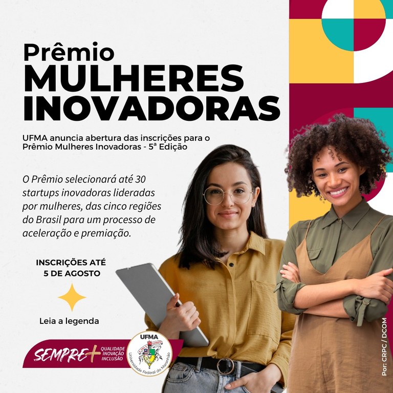 UFMA divulga a abertura das inscrições para o Prêmio Mulheres Inovadoras - 5ª Edição