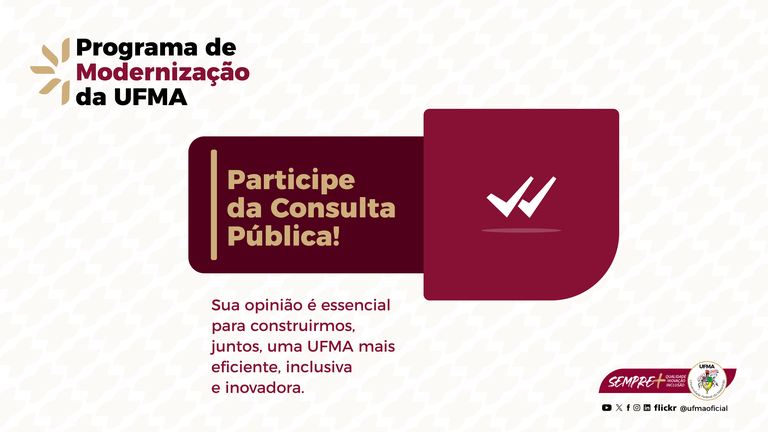 UFMA divulga consulta pública para implementação do Programa de Modernização na instituição