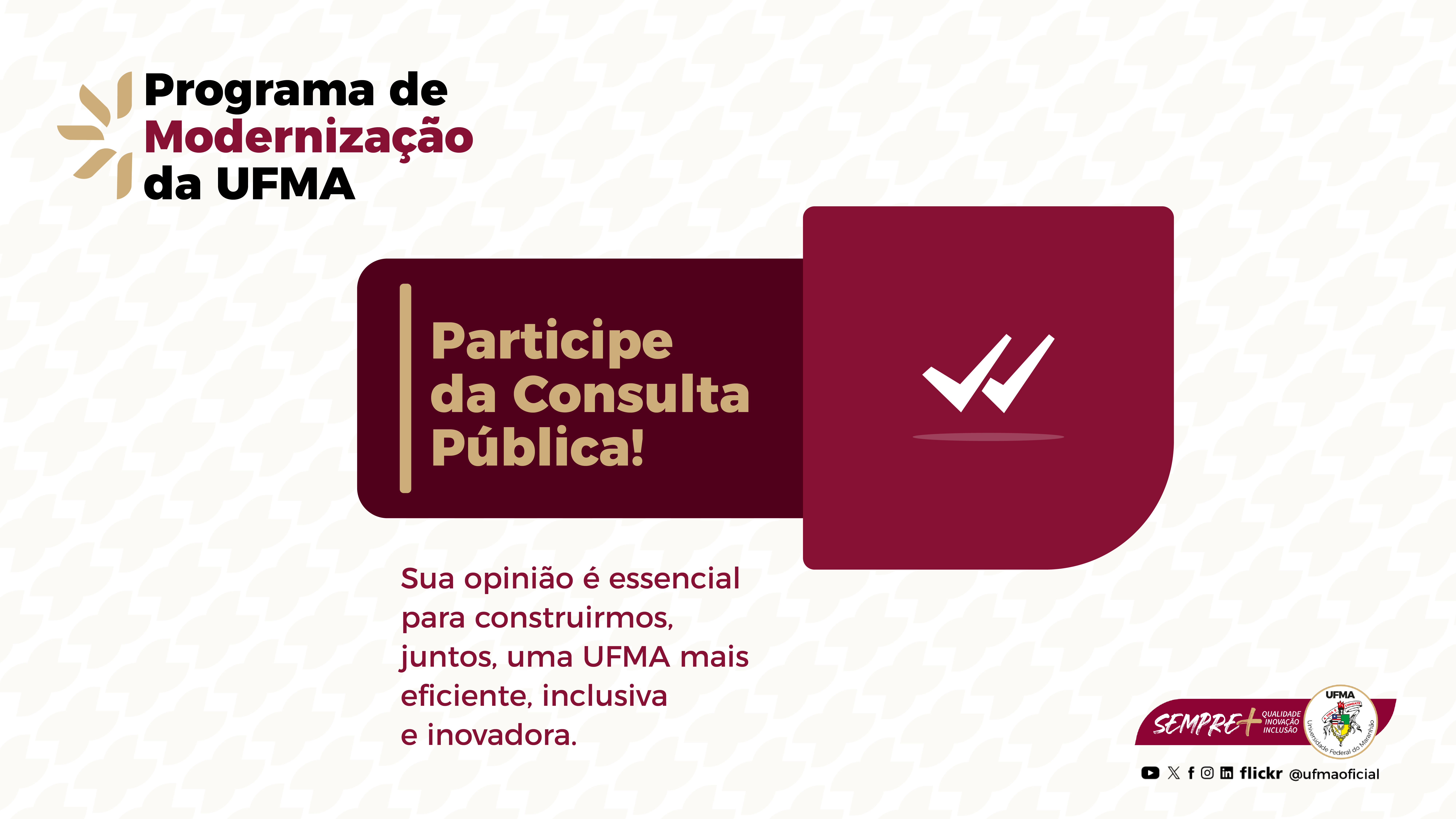 UFMA divulga consulta pública para implementação do Programa de Modernização na instituição