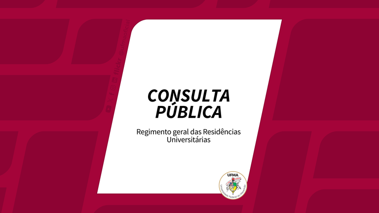 UFMA divulga consulta pública que trata do regimento geral das residências universitárias