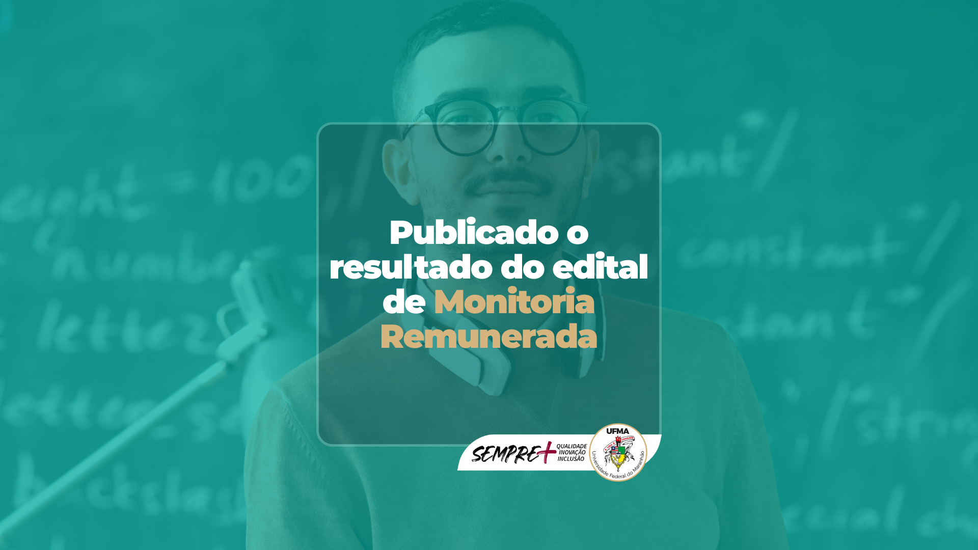 UFMA divulga distribuição de 100 bolsas para monitoria remunerada