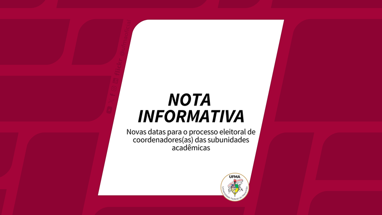 UFMA divulga retificação do edital referente ao processo eleitoral para coordenadores(as) das subunidades acadêmicas