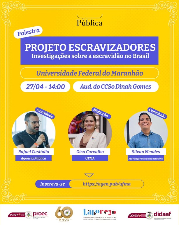 UFMA e Agência Pública realizam evento para apresentar investigações sobre escravidão no Maranhão