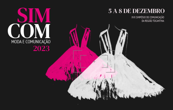 UFMA Imperatriz: Abertas as inscrições para as oficinas do Simcom 2023 que traz como tema principal Comunicação e Moda