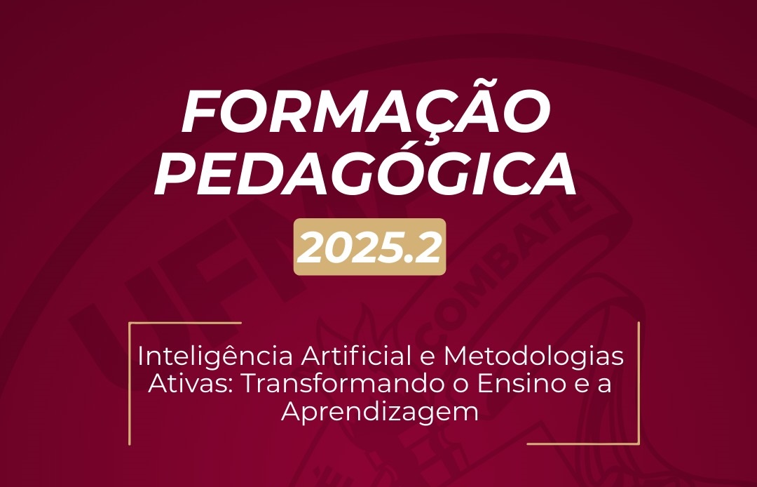 UFMA Imperatriz promove Formação Pedagógica 2025.2 com mesa-redonda sobre Inteligência Artificial e Metodologias Ativas