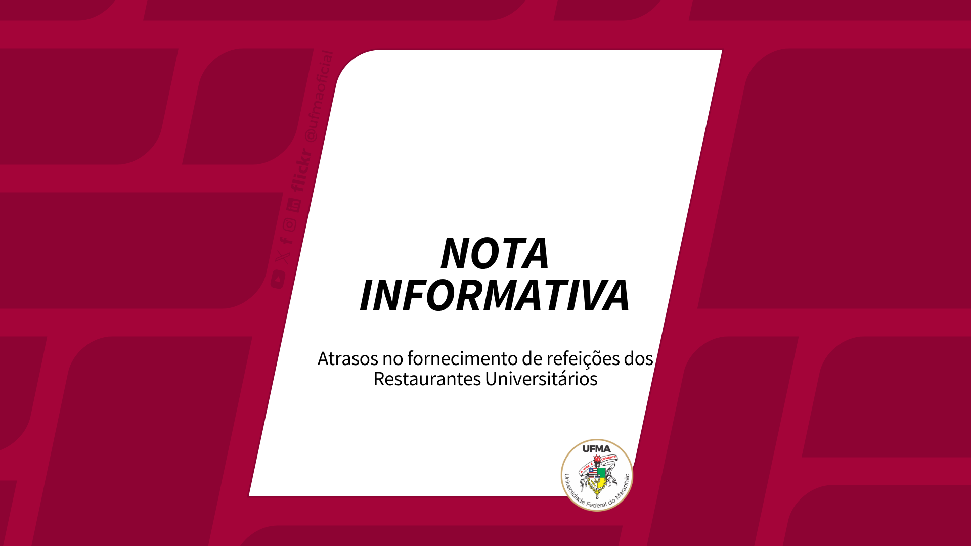 UFMA informa atrasos no fornecimento de refeições dos Restaurantes Universitários Câmpus Bacanga