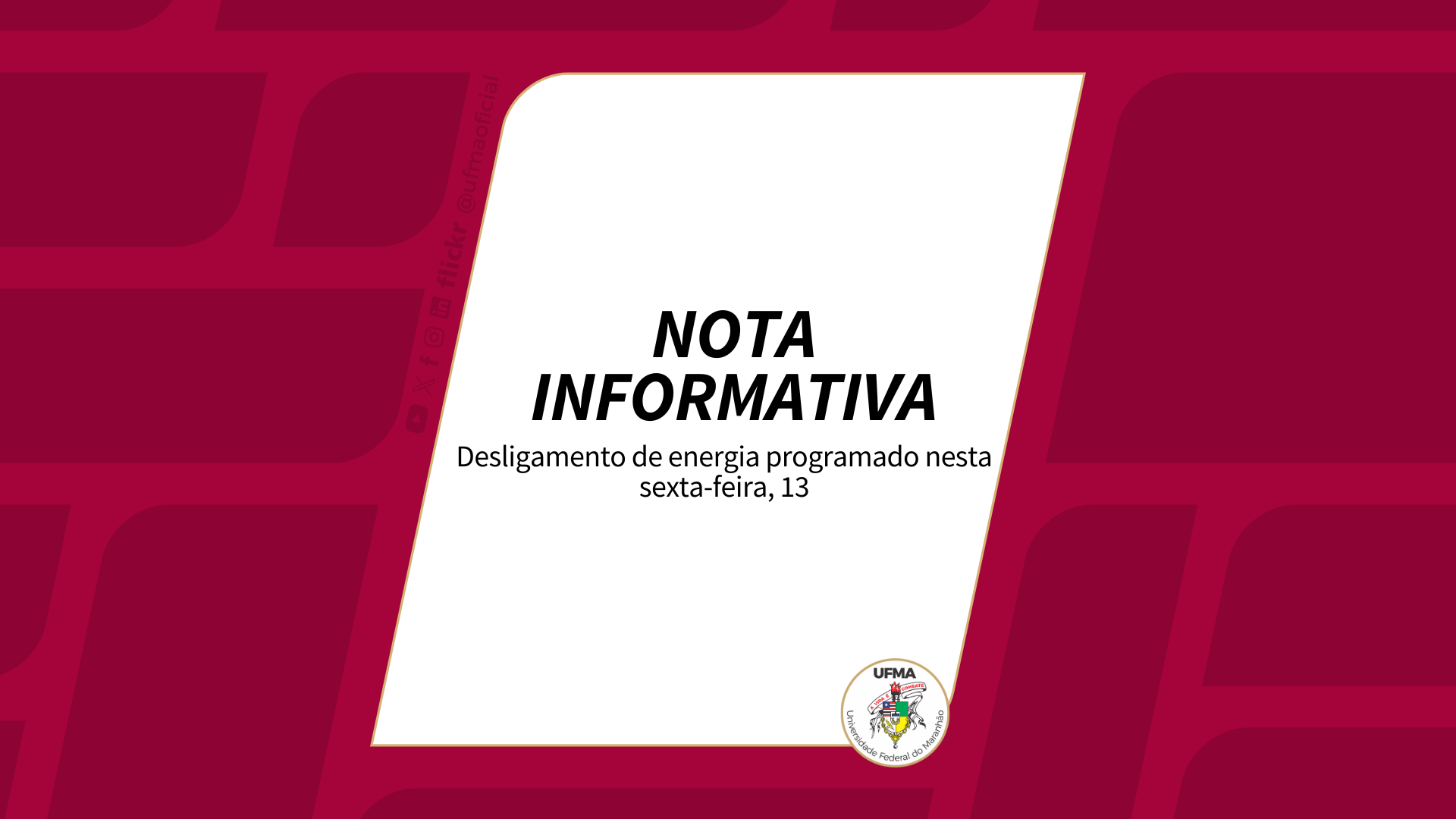 UFMA informa desligamento de energia programado no prédio do Biotério Central nesta sexta-feira, 13
