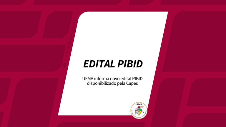 UFMA informa novo edital PIBID disponibilizado pela Capes ...