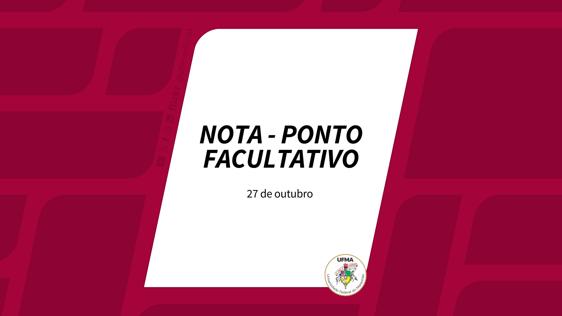 UFMA informa ponto facultativo na próxima segunda-feira, 27, em alusão ao Dia do Servidor Público