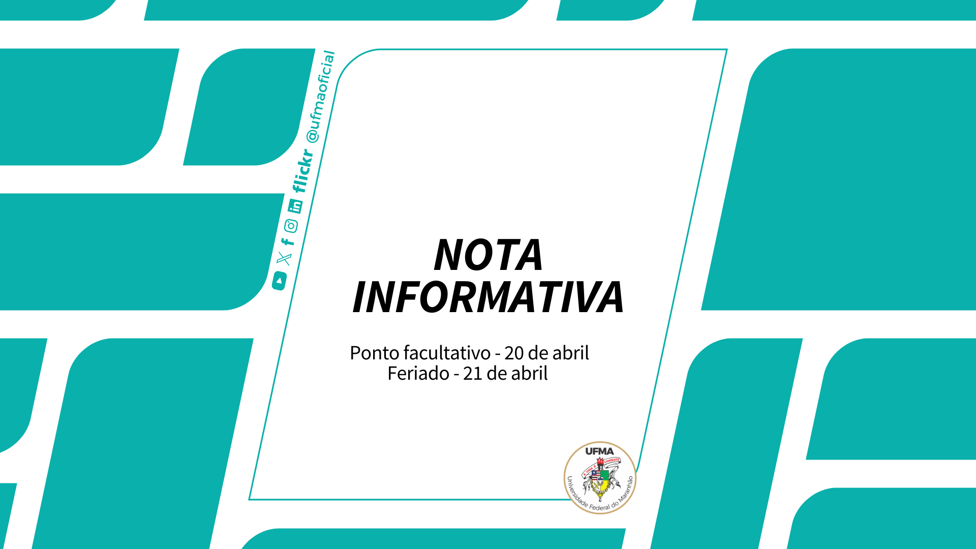 UFMA informa ponto facultativo no dia 20 de abril e feriado dia 21 de abril