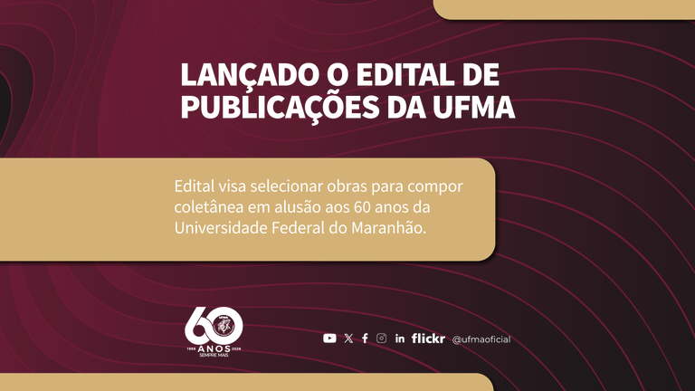 UFMA lança edital para seleção de obras que integrarão a Coleção 60 anos da Universidade