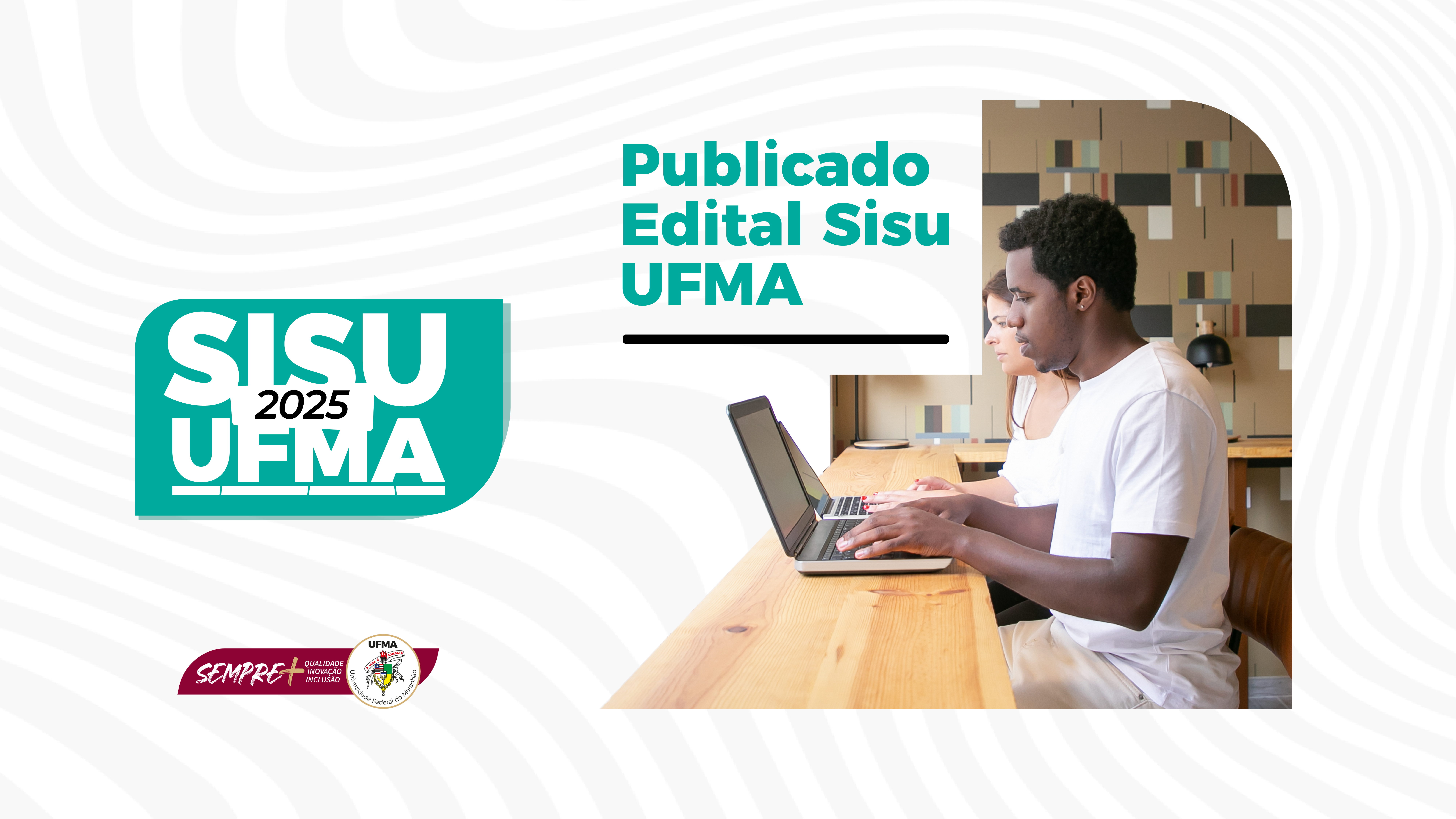 UFMA oferta 5.914 vagas para 96 cursos de graduação por meio do SiSu 2025