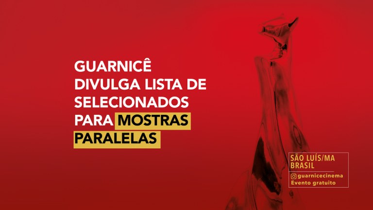 UFMA/PROEC divulga a lista de produções que fará das Mostras Paralelas do Festival Guarnicê de Cinema