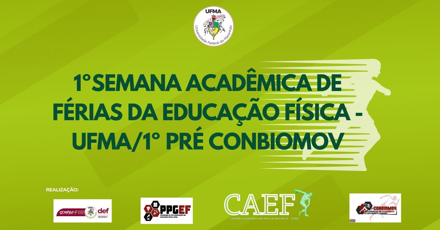 UFMA promove a 1ª Semana Acadêmica de Férias da Educação Física