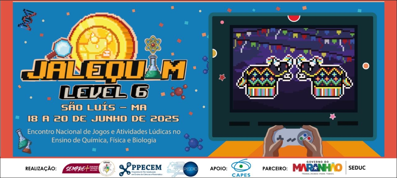 UFMA promove encontro nacional voltado para o ensino lúdico de Química, Física e Biologia
