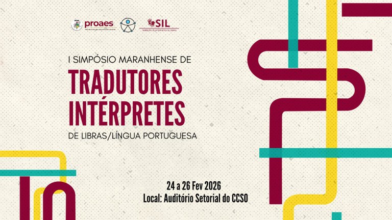 UFMA promove I Simpósio Maranhense de Tradutores e Intérpretes de Libras/Língua Portuguesa