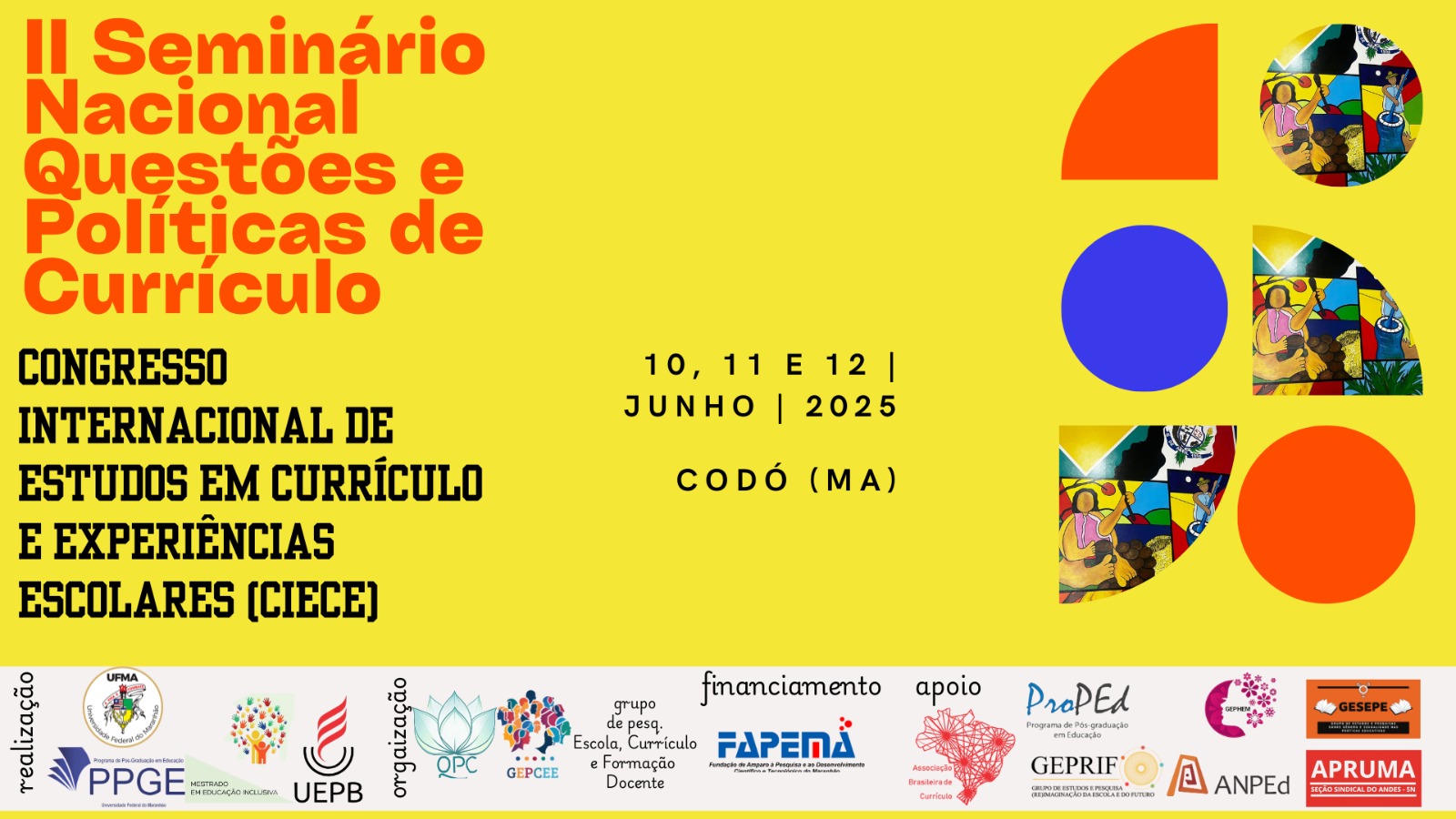 UFMA promove II Seminário Nacional de Questões e Políticas de Currículo e Congresso Internacional de Estudos em Currículo e Experiências Escolares