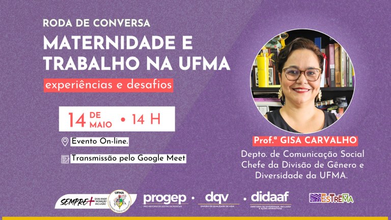UFMA promove roda de conversa sobre maternidade e trabalho nesta quarta-feira, 14