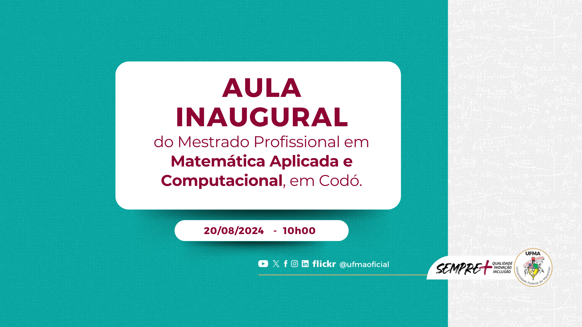 UFMA realiza aula inaugural do Mestrado Interinstitucional em Matemática Aplicada e Computacional no Centro de Ciências de Codó (CCC)