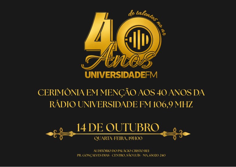UFMA realiza solenidade em homenagem aos 40 anos da Universidade FM nessa quarta-feira, 14 de outubro