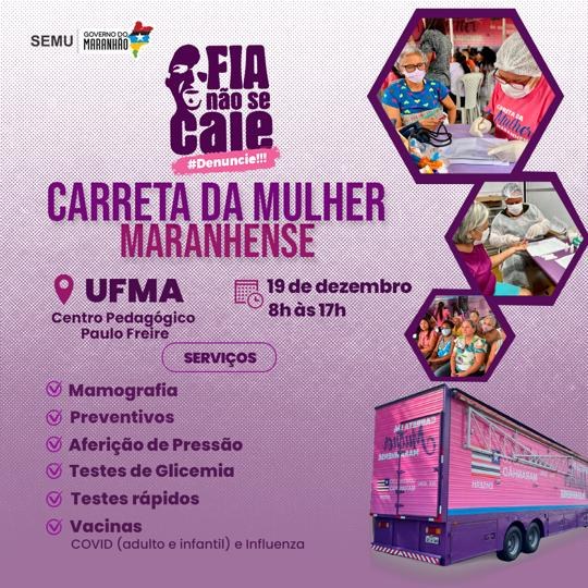 UFMA recebe a carreta da mulher nesta segunda-feira, 19.jpeg