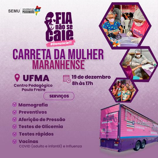UFMA recebe a carreta da mulher nesta segunda-feira, 19.jpeg