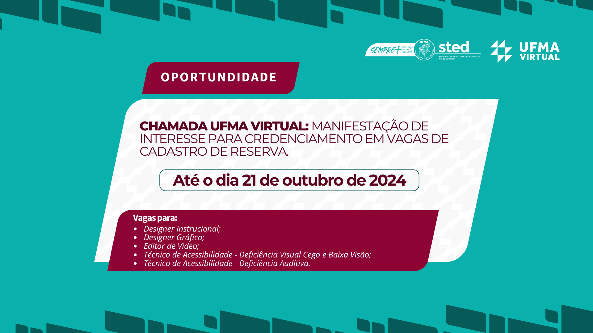 UFMA Virtual realiza seletivo para vagas nas áreas de comunicação e acessibilidade