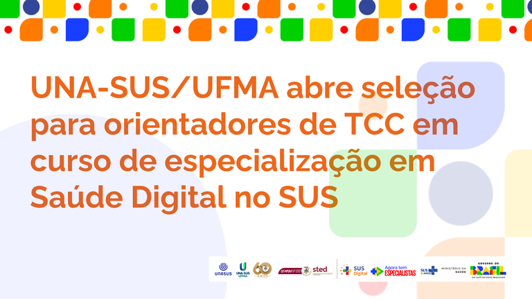 UNA-SUS/UFMA abre seleção para orientadores de TCC em curso de especialização em Saúde Digital no SUS