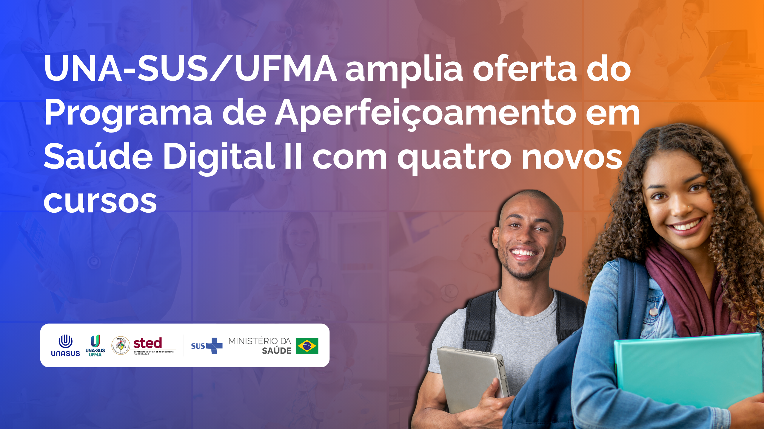 UNA-SUS/UFMA amplia oferta do Programa de Aperfeiçoamento em Saúde Digital II com quatro novos cursos