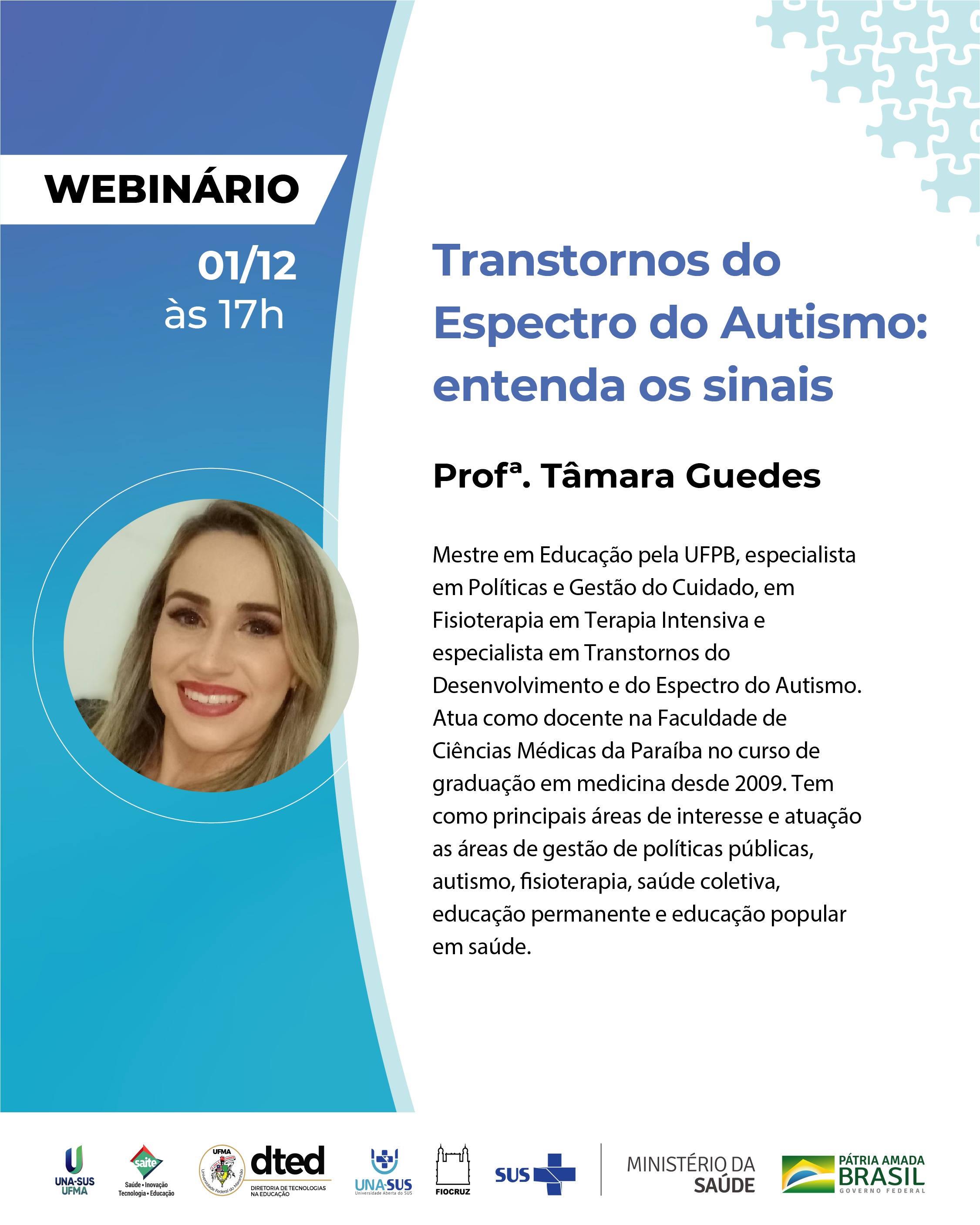 UNA-SUS-UFMA realizará, nessa quinta, 1º, webinário “Transtornos do Espectro do Autismo entenda os sinais”.png